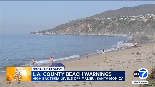 High bacteria levels prompts LA County beach warnings ahead of heat wave