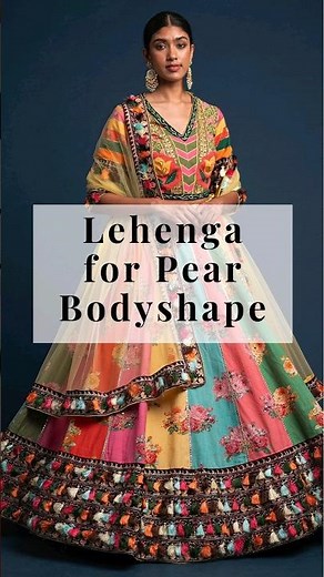 Lehenga for Pear Body Shape🍐 Wedding dress Traditional Wear in modern style #fashion #shorts #viral