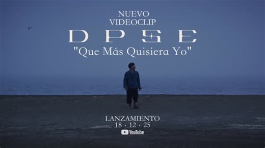 DPSE on Instagram: "Que Más Quisiera Yo / 18.12.25 / 20:00 hrs @youtube"