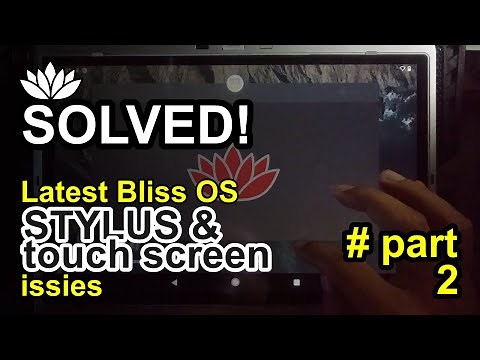 Solved touch screen and stylus New Latest Bliss OS on HP 2760p # Part 2