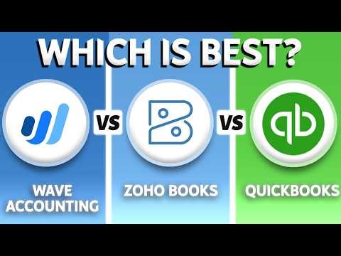 Wave Accounting vs Zoho Books vs Quickbooks (2026) - Which One Is BEST?