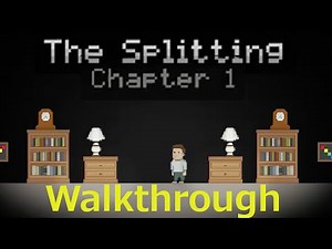 The Splitting: Chapter 1 Full Walkthrough
