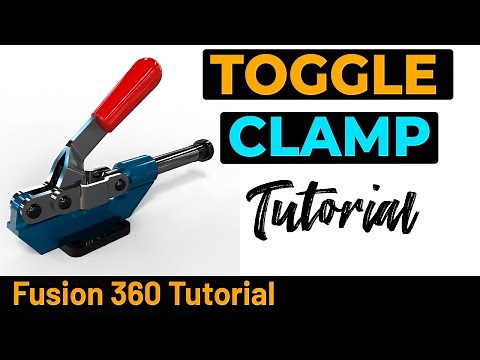 Fusion 360 Tutorial - Toggle Clamp