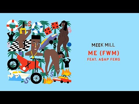 Meek Mill - Me (FWM) (feat. A$AP Ferg) [Official Audio]