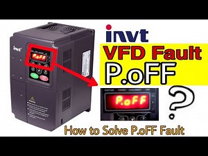 What is P.oFF fault and how to solve it | INVT VFD CHF100A/GD100