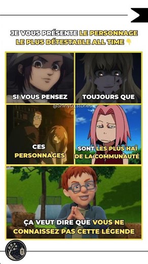 Le personnage le plus détesté de l'histoire (pire que Sakura ?)