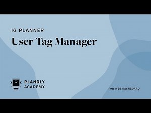 How to Use PLANOLY's User Tagging Feature on the Web Dashboard