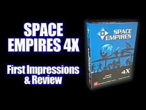 Space Empires 4X - First Impressions & Review