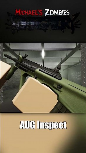 AUG Weapon Animations! #michaelszombies #roblox
