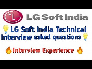 LG soft India interview experience | LG soft India Technical interview asked questions