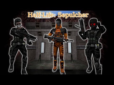 Half-Life: Sepulcher Full Mod Walkthrough