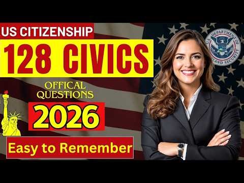 2026, 128 Civics Questions for U.S. Citizenship Test 2026 | 128 Civics Test US Naturalization #n400