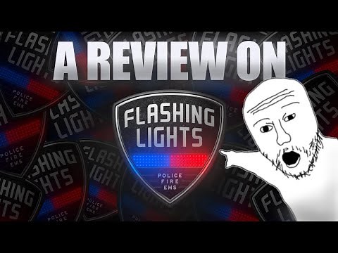 An Honest Review: FLASHING LIGHTS