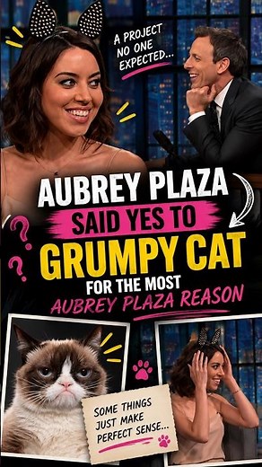 Aubrey Plaza Said YES to Grumpy Cat for the Most Aubrey Plaza Reason 😂