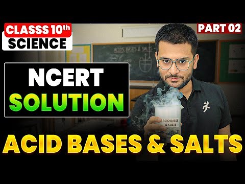 Science NCERT Solutions Class 10 | Acid, Bases and Salts Part 2 | CBSE Board 2026 Final Exam Prep