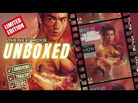 The Way of the Dragon Limited Edition 4K by Arrow Video - Unboxing, Clips, and Official Trailer!