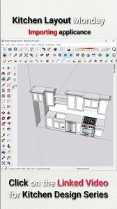 Part 3 - Kitchen Planning Starts with the Layout #sketchup #kitchendesign #kitchenlayout #3ddesign