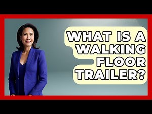 What Is A Walking Floor Trailer? - Big Truck Lovers