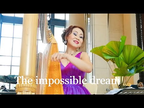 “The Impossible Dream” (The Quest), Harp cover by TongJuan Wang