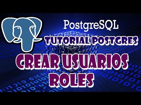 9.Curso Postgres - Crear usuarios y roles
