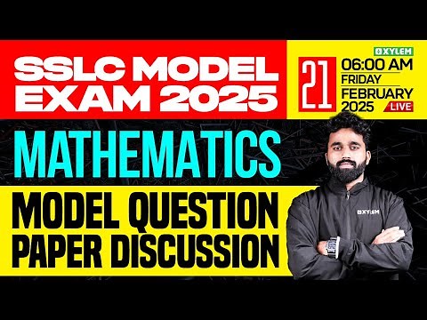 SSLC Model Exam Mathematics | Model Question Paper Discussion | Xylem SSLC