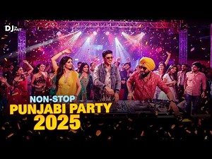 Non-Stop Punjabi Party Songs 2025 💃 | Latest DJ Mix | Punjabi Bhangra Beats | Dancefloor Punjabi Hit