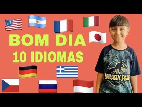 Como dizer BOM DIA em 10 IDIOMAS!