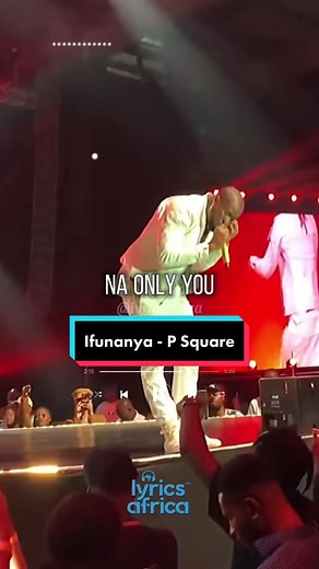 Ifunanya - P Square (Lyrics Africa)
