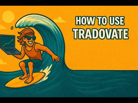 HOW TO USE TRADOVATE