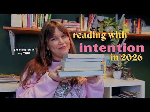 reading with intention in 2026 🌿| 6 goals & 6 classics