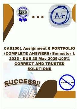 Cas1501 Assignment 6 Portfolio Complete Answers Semester 1 2025 Due 20 May 2025100 Correct And Trust