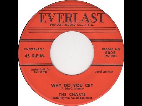 The Charts - Why Do You Cry (Doo Wop Gold) HD