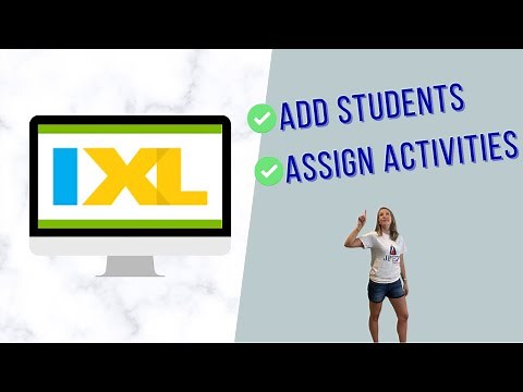 How to add students to IXL and how to assign activities in IXL | for Independent tutors