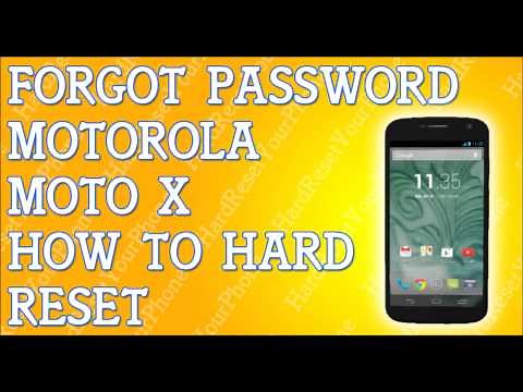Forgot Password Motorola Moto X How To Hard Reset