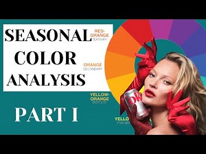 SEASONAL COLOR ANALYSIS: MOST DETAILED EXPLANATION