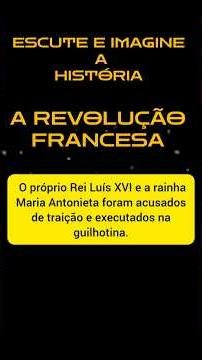 REVOLUÇÃO FRANCESA: ENTENDA DE UMA VEZ!