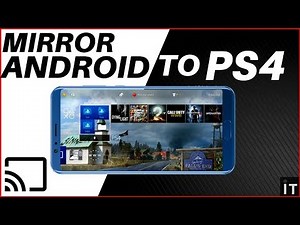HOW TO MIRROR ANDROID PHONE TO THE PS4