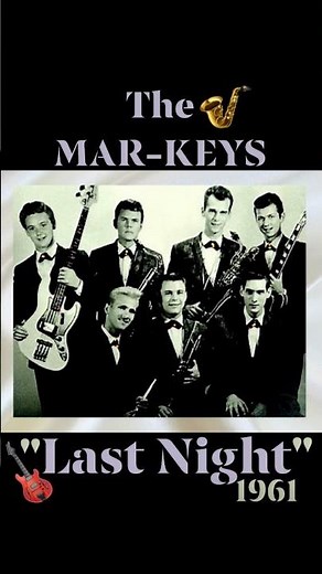 The Mar-Keys~ "Last Night"~ 1961 # #oldies #instrumentalsmatter #music