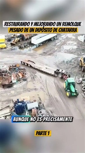 Restoring & Upgrading a Heavy-Duty Two Trailer from a Junkyard- Part 1 ✅️🔧 #construction #car #bigtrailer #fixingcar #restorationcar | Maquinaria pesada carbonera