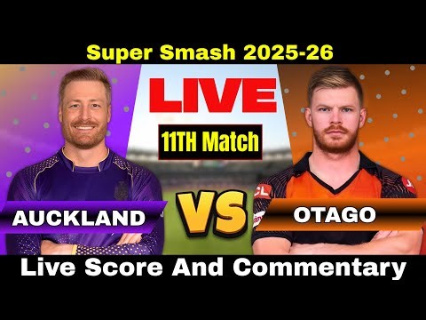 Auckland vs Otago Live Scoreboard | Ball-by-Ball Commentary | Super Smash | Eden Park