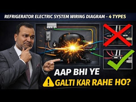 Refrigerator Wiring Diagram Full Explained | Fridge Wiring Ka Complete Guide