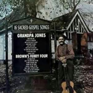 Grandpa Jones, Brown's Ferry Four - 16 Sacred Gospel Songs