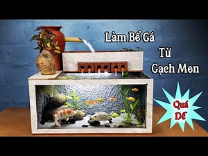 Hướng dẫn làm bể cá cảnh bằng gạch men từ A-Z