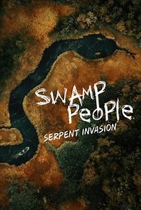 Swamp People: Serpent Invasion: Season 5 | Cast and Crew | Rotten Tomatoes