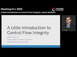 A little Introduction to Control Flow Integrity - James McNellis - Keynote Meeting C++ 2025