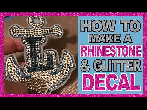 How to make the Ultimate Decal With Siser Glitter HTV and Rhinestones