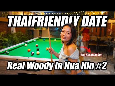 Day in the Life of Woody in Hua Hin Thailand #2 - ThaiFriendly Date & Real Expat Night Out