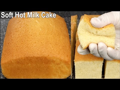 Easy Hot Milk Cake Recipe | Soft and Spongy Hot Milk Cake