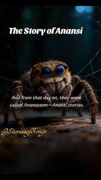 The Story of Anansi the Spider