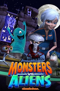 Monsters vs. Aliens (TV series) - Alchetron, the free social encyclopedia